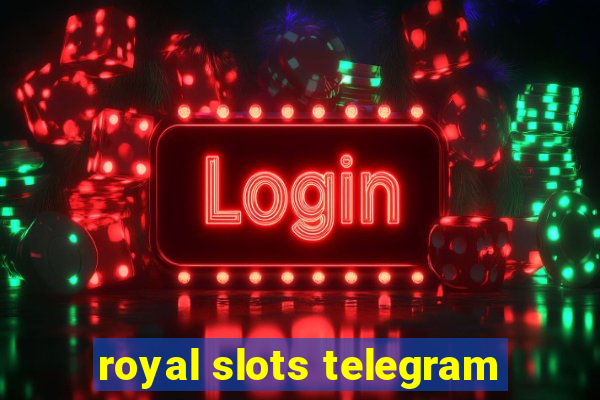 royal slots telegram